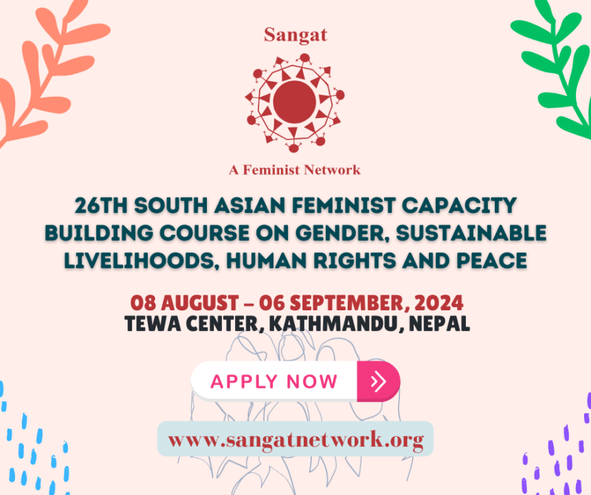 26TH SOUTH ASIAN FEMINISTCAPACITY BUILDING COURSE ON GENDER, SUSTAINABLE LIVELIHOODS, HUMAN RIGHTS AND PEACE